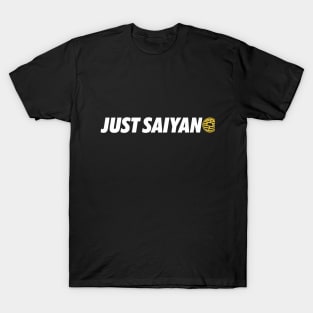 Just Saiyan T-Shirt